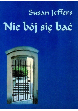 Nie bój się bać