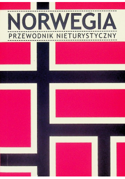 Norwegia Przewodnik nieturystyczny