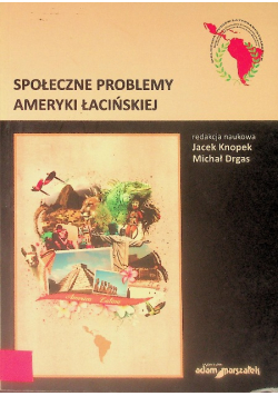 Społeczne problemy Ameryki Łacińskiej