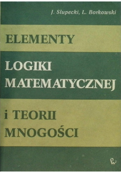 Elementy logiki matematycznej i teorii mnogości