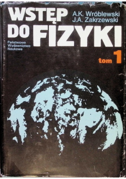 Wstęp do fizyki Tom I