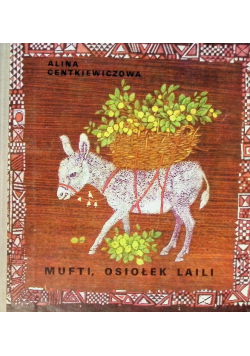 Mufti, osiołek Laili
