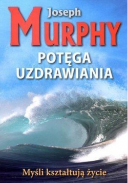 Potęga uzdrawiania