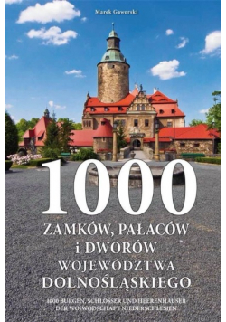 1000 zamków, pałaców i dworów województwa dolnośląskiego