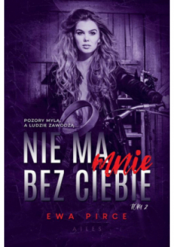 Nie ma mnie bez Ciebie Tom 2