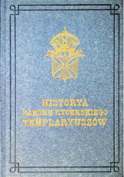 Historya zakonu rycerskiego Templaryuszów
