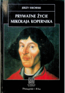 Prywatne życie Mikołaja Kopernika