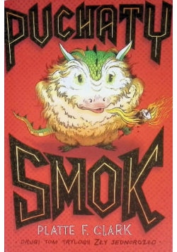 Zły jednorożec Tom 2 Puchaty smok