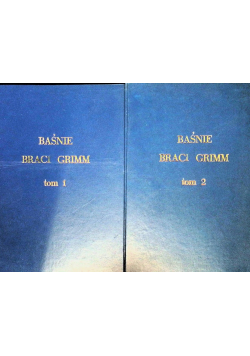 Baśnie braci Grimm Tom I i II