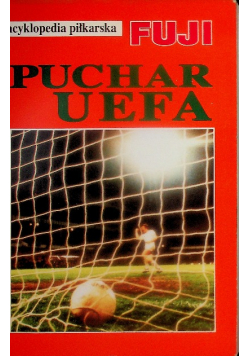 Encyklopedia piłkarska Fuji Tom 18 Puchar UEFA