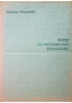 Wstęp do metodologii pedagogiki