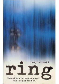 Ring: Doomed to die One way out One week to find it