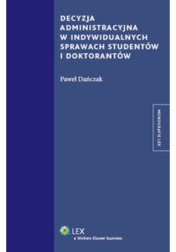 Decyzja administracyjna w indywidualnych sprawach studentów i doktorantów
