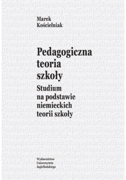 Pedagogiczna teoria szkoły