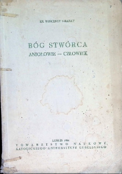 Bóg Stwórca Aniołowie człowiek