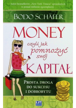 Money czyli jak pomnożyć swój kapitał