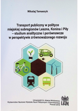 Transport publiczny w polityce miejskiej subregionów Leszna Konina i Piły