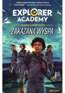 Explorer Academy: Akademia Odkrywców Tom 7 Zakazana wyspa