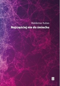 Najczęściej nie do śmiechu