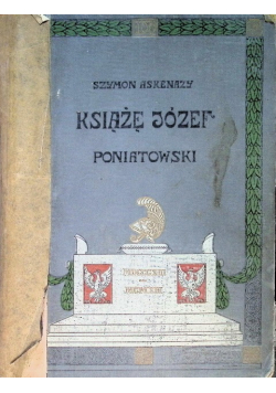 Książę Józef Poniatowski, 1913r.