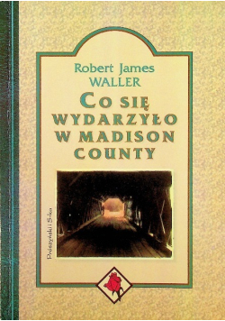 Co się wydarzyło w Madison County