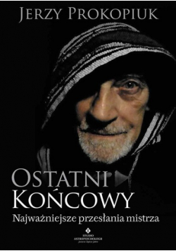 Ostatni końcowy Najważniejsze przesłania mistrza