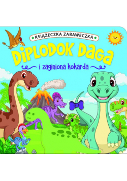 Książeczka zabaweczka Diplodok Daga i zaginiona kokarda