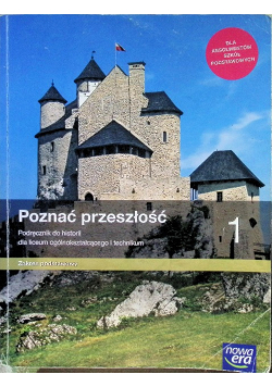 Poznać przeszłość Klasa 1 Podręcznik do historii dla liceum i technikum Zakres podstawowy