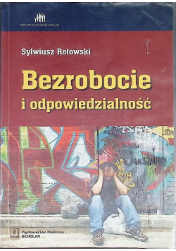 Bezrobocie i odpowiedzialność