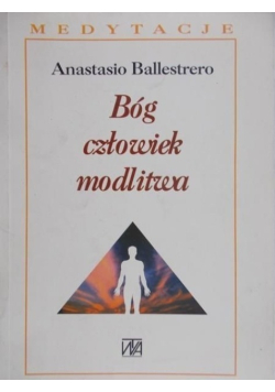 Bóg człowiek i modlitwa