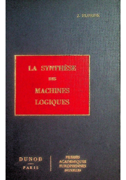 La Synthèse des machines logiques et son automatisation