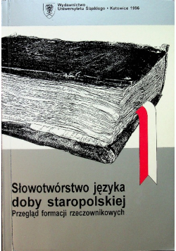 Słowotwórstwo języka doby staropolskiej