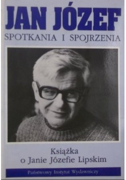 Jan Józef Spotkania i spojrzenia