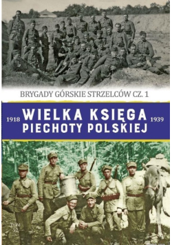 Wielka Księga Piechoty Polskiej Tom 52 Część 1