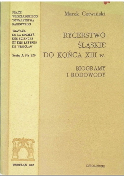 Rycerstwo Śląskie do końca XIII w.