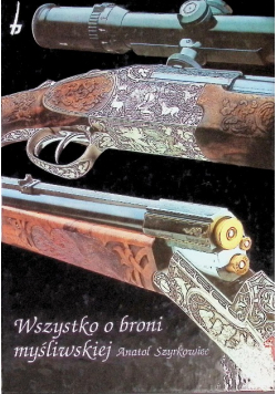 Wszystko o broni myśliwskiej