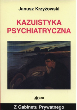 Kazuistyka Psychiatryczna