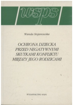 Ochrona dziecka przed negatywnymi skutkami konfliktu między jego rodzicami