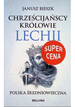 Chrześcijańscy królowie Lechii