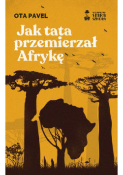 Jak tata przemierzał Afrykę