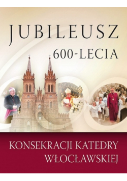 Jubileusz 600  lecia konsekracji katedry  wrocławskiej
