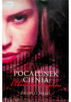 Akademia Wampirów Pocałunek cienia