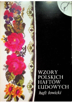 Wzory polskich haftów ludowych haft łowicki