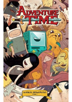 Adventure time Słodkie opowiastki Tom 1