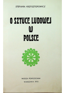 O sztuce ludowej w Polsce