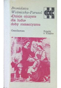 Dzieje ojczyste dla ludu Doby romantyzmu