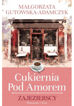 Cukiernia pod Amorem Zajezierscy