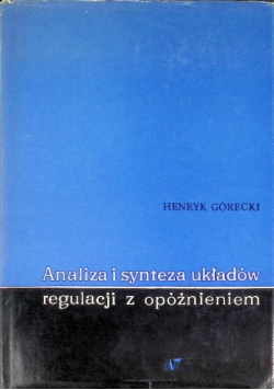 Analiza i synteza układów regulacji z opóźnieniem