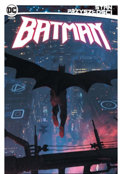 Stan przyszłości Batman