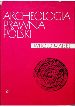 Archeologia prawna Polski